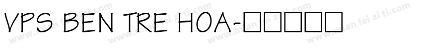 VPS Ben Tre Hoa字体转换